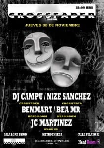BenMart & Bea MR | Dj Campu | Nize | JC Martinez @ Crossfader meets Head Room Madrid on November