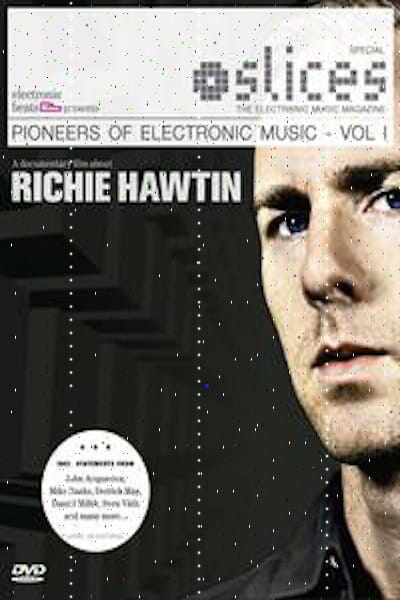 Pioneers Of Electronic Music Richie Hawtin Cover